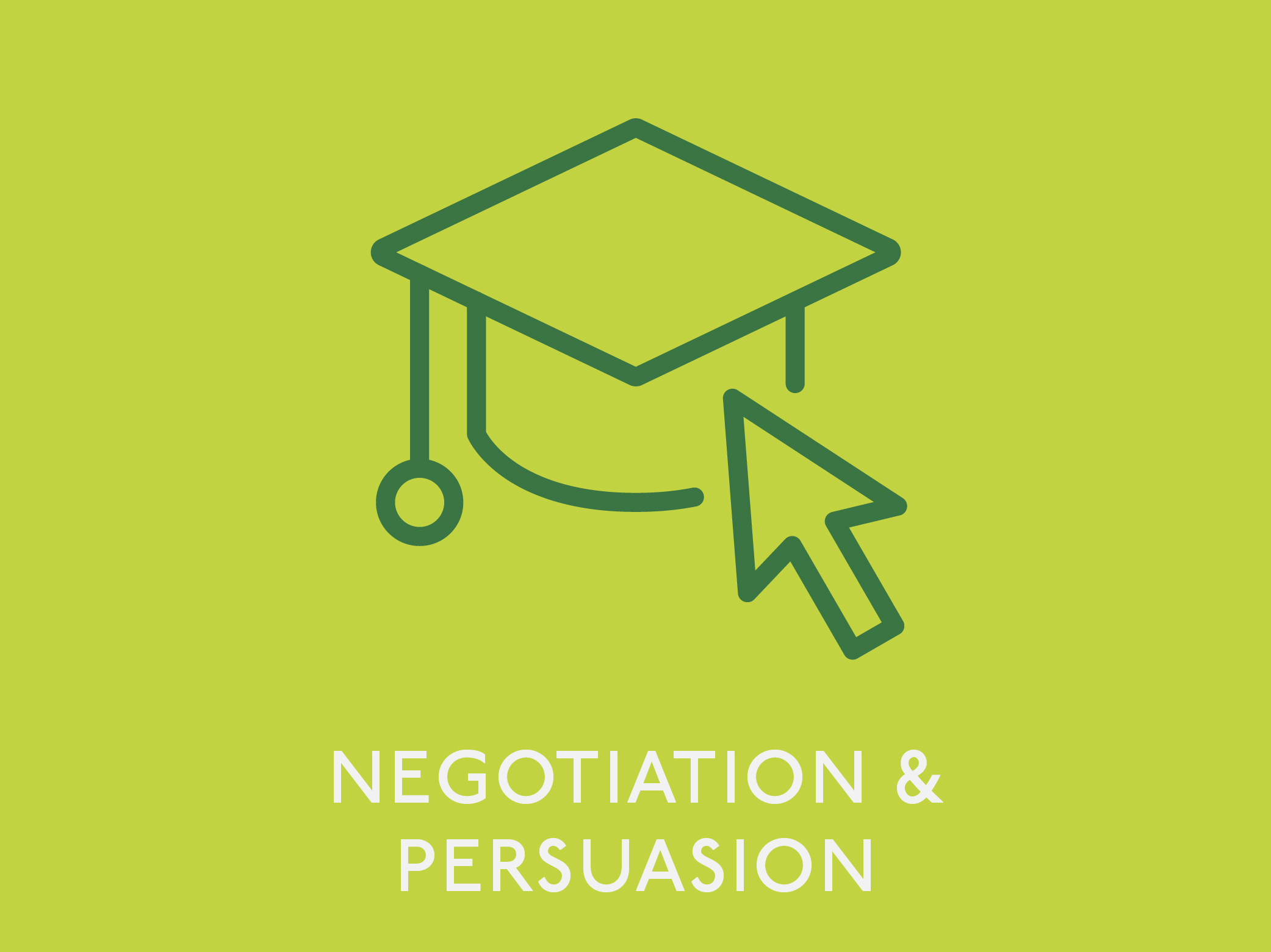 Negotiation & Persuasion Negotiation & Persuasion