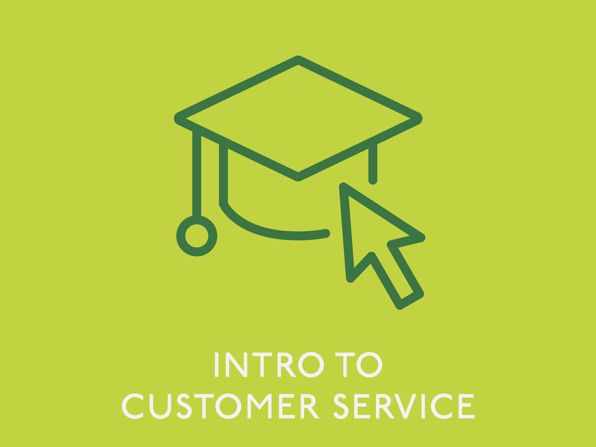 Intro to Customer Service Intro to Customer Service